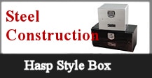 Hasp Style Steel Box